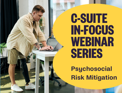 C-Suite In-Focus | Where do I start? A Beginner’s Guide to Psychosocial Risk Management